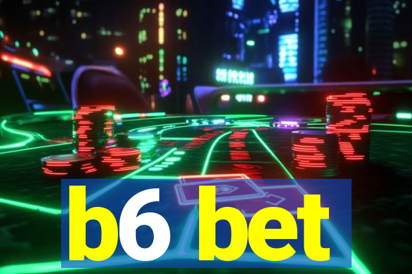 b6 bet